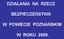 DZIAŁANIA NA RZECZ BEZPIECZEŃSTWA W POWIECIE POZNAŃSKIM W ROKU 2009.