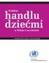 handlu dziećmi Problem w Polsce i na świecie www.fdn.pl www.dzieciofiaryhandlu.fdn.pl