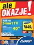 OKAZJE. ale 1549,- Smart TV. Full HD 1079,- ponad 100cm! 32. LED Full HD Smart TV. SKYPE 3x HDMI 2x USB Klasa A. Tylko w dnaich 02-15.06.