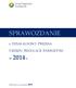 SPRAWOZDANIE URZĘDU REGULACJI ENERGETYKI. w 2014 r. z DZIAŁALNOŚCI PREZESA