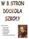 Dziś w numerze: Życie szkoły Harcerstwo Dzień Dziecka Ciekawi świata WAKACJE! Kuchnia dla początkujących