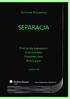 Copyright by Wolters Kluwer Polska Sp. z o.o. 2006. Wolters Kluwer Polska Sp. z o.o. ISBN: 83-7444-421-5. Stan prawny na 1 sierpnia 2006 r.