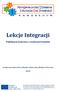 Lekcje Integracji. Publikacja końcowa z realizacji Projektu. Suwałki, Amsterdam, Berlin, Jabłonków, Malmö, Ateny, Jēkabpils, Wilno, Paryż