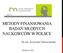 METODY FINANSOWANIA BADAŃ MŁODYCH NAUKOWCÓW W POLSCE. Dr inż. Krzysztof Moraczewski