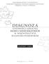 KURATORIUM OŚWIATY W BYDGOSZCZY KUJAWSKO-POMORSKIE CENTRUM EDUKACJI NAUCZYCIELI w Bydgoszczy, w Toruniu i we Włocławku DIAGNOZA