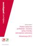 wydanie specjalne Polskie wytyczne profilaktyki i leczenia żylnej choroby zakrzepowo-zatorowej Aktualizacja 2012 prenumerata: 800 888 000 www.mp.
