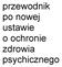 przewodnik po nowej ustawie o ochronie zdrowia psychicznego