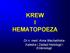 KREW I HEMATOPOEZA. Dr n. med. Anna Machalińska Katedra i Zakład Histologii i Embriologii