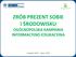 ZRÓB PREZENT SOBIE I ŚRODOWISKU OGÓLNOPOLSKA KAMPANIA INFORMACYJNO-EDUKACYJNA