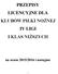 PRZEPISY LICENCYJNE DLA KLUBÓW PIŁKI NOŻNEJ IV LIGI I KLAS NIŻSZYCH