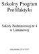 Szkolny Program Profilaktyki. Szkoły Podstawowej nr 4 w Limanowej