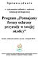 Program Poznajemy formy ochrony przyrody w swojej okolicy