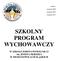 SZKOLNY PROGRAM WYCHOWAWCZY