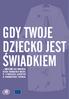 GDY TWOJE DZIECKO JEST ŚWIADKIEM