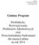 Gminny Program. Profilaktyki, Rozwiązywania Problemów Alkoholowych oraz Przeciwdziałania Narkomanii dla miasta Lubina na rok 2014