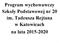 Program wychowawczy Szkoły Podstawowej nr 20 im. Tadeusza Rejtana w Katowicach na lata 2015-2020