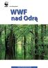 for a living planet WWF nad Odrą www.wwf.pl/projekty/odra.php