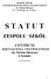 ZESPÓŁ SZKÓŁ CENTRUM KSZTAŁCENIA USTAWICZNEGO im. Stefana Batorego 62 500 Konin, ul. Wodna 1 S T A T U T ZESPOŁU SZKÓŁ CENTRUM