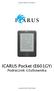 eczytnik ICARUS Pocket (E601GY) ICARUS Pocket (E601GY) Podręcznik Użytkownika Copyright 2012 ICARUS Reader