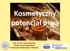 Kosmetyczny potencjał piwa. Prof. dr hab. Lucjusz Zaprutko Katedra Chemii Organicznej Uniwersytetu Medycznego w Poznaniu