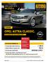 OPEL ASTRA CLASSIC. Promocyjny pakiet Opel Ubezpieczenie dla klientów indywidualnych już za 3,5%, dla biznesu już za 4,0%