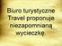 Biuro turystyczne Travel proponuje niezapomnianą wycieczkę.