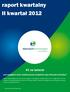 raport kwartalny II kwartał 2012