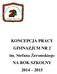 KONCEPCJA PRACY GIMNAZJUM NR 2 im. Stefana Żeromskiego NA ROK SZKOLNY 2014 2015