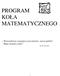 PROGRAM KOŁA MATEMATYCZNEGO. Wytrwałością osiągniesz powodzenie, nawet gdybyś długo musiał czekać Ali Jbn Abi Jalib