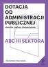 DOTACJA OD ADMINISTRACJI PUBLICZNEJ WNIOSEK, UMOWA, SPRAWOZDANIE ABC III SEKTORA