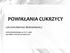 POWIKŁANIA CUKRZYCY. Lek.med.Bartosz Bednarkiewicz. Oddział Diabetologiczny MCZ Lubin Specjalista chorób wewnętrznych