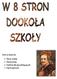 Dziś w numerze: Życie szkoły Harcerstwo Kuchnia dla początkujących Kącik poetycki