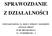 SPRAWOZDANIE Z DZIAŁALNOŚCI STOWARZYSZENIA NA RZECZ POMOCY MŁODZIEŻY SZUKAM DROGI 43-300 BIELSKO-BIAŁA UL. STAROBIELSKA 9