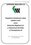 KOMPANIA WĘGLOWA S.A. Regulamin świadczenia usług telefonii VoIP przez Kompanię Węglową S..A. w Katowicach (40-039), 039), ul.