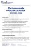 Oferta sponsorska OPOLSKA LIGA FIRM WIOSNA 2014
