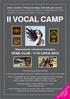 II VOCAL CAMP. Wypoczywaj i doskonal swój głos VENA CLUB / 7-15 LIPCA 2012. 8 dni intensywnego treningu wokalnego