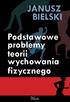 JANUSZ BIELSKI. Podstawowe problemy teorii wychowania fizycznego. Darmowy fragment www.bezkartek.pl