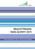 BRACHYTERAPIA RAKA GŁOWY I SZYI. P o radn ik d la Pacjent ó w