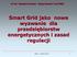 dr inż. Tomasz Kowalak - Departament Taryf URE Smart Grid jako nowe wyzwanie dla przedsiębiorstw energetycznych i zasad regulacji