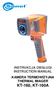 INSTRUKCJA OBSŁUGI INSTRUCTION MANUAL KAMERA TERMOWIZYJNA THERMAL IMAGER KT-160, KT-160A