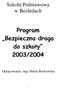Program Bezpieczna droga do szkoły 2003/2004