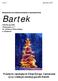 Wesołych i spokojnych Świąt Bożego Narodzenia życzy redakcja szkolnej gazetki Bartek.