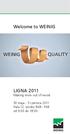 Welcome to WEINIG. LIGNA 2011 Making more out of wood. 30 maja - 3 czerwca 2011 Hala 12, stoisko B48 - F48 od 9:00 do 18:00