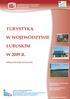 TURYSTYKA W WOJEWÓDZTWIE LUBUSKIM W 2009 R. OPRACOWANIE SYGNALNE. Opracowanie merytoryczne: Elżbieta Groch. Opracowanie graficzne: Edyta Leśniarek