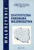 GŁÓWNY URZĄD STATYSTYCZNY WOJEWÓDZKI URZĄD STATYSTYCZNY W WAŁBRZYCHU W A ŁBRZY SK IE STATYSTYCZNA PANORAMA WOJEWÓDZTWA