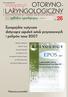 magazyn OTORYNO- LARYNGOLOGICZNY Europejskie wytyczne dotyczàce zapaleƒ zatok przynosowych i polipów nosa 2007 syllabus rynologiczny dodatek