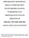 PROGRAM WYCHOWAWCZY SZKOŁY PODSTAWOWEJ IM. STANISŁAWA LIGONIA W KSIĄŻENICACH OBOWIĄZUJE W LATACH SZKOLNYCH 2006/2007, 2007/2008, 2008/2009