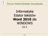 Informatyka Edytor tekstów Word 2010 dla WINDOWS cz.1