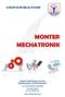 MONTER MECHATRONIK INFORMATOR. Zespół Szkół Mechanicznych Elektrycznych i Elektronicznych. 87-100 Toruń ul. św. Józefa 26. www.zsmeie.torun.