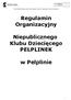Regulamin Organizacyjny. Niepublicznego Klubu Dziecięcego PELPLINEK. w Pelplinie